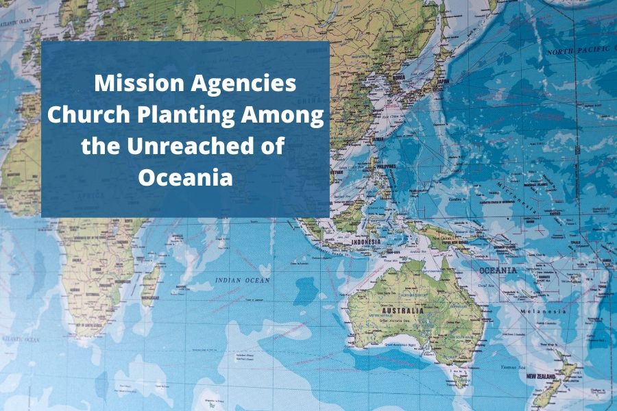 Mission-Agencies-Church-Planting-Among-the-Unreached-of-Oceania